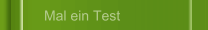 Mal ein Test